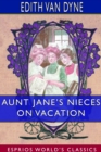 Aunt Jane's Nieces on Vacation (Esprios Classics) - Book