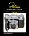 Retina Collector's Guide Fascicle 3 : Retina and Retinette Cameras 1945 - 1954: RCG Fascicle 3: 1945 - 1954 2nd edition - Book