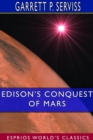 Edison's Conquest of Mars (Esprios Classics) - Book