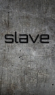 Slave creative blank Journal : Slave creative blank Journal - Book