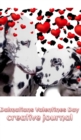 Dalmatians Valentine's Day Creative Blank Journal : Dalmatians Valentines Day Creative Blank Journal - Book
