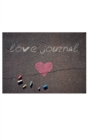 Love chalk valentine's blank journal : Love chalk Journal - Book