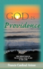 God is Providence : New Reflections on the Invisible Hand of God in Our Lives - Book