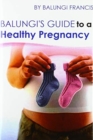 Balungi's Guide to a Healthy Pregnancy - Book