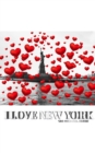 I love New York statue of liberty Valentine's edition red hearts creative blank journal : I love New York Liberty red hearts creative blank journal - Book