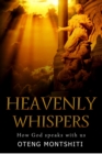 Heavenly Whispers : How God speaks with us - Book