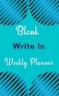 Blank Write In Weekly Planner (Light Blue Abstract Art) - Book