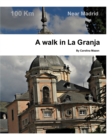 A walk in La Granja : Near Madrid - Book