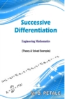 Successive Differentiation : Engineering Mathematics - Book