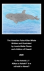 The Hawaiian False Killer Whale - Kohol&#257; Li'i - Book