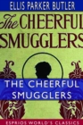 The Cheerful Smugglers (Esprios Classics) : With illustrations by May Wilson Preston - Book