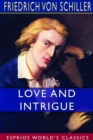 Love and Intrigue (Esprios Classics) : A Tragedy - Book