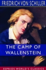 The Camp of Wallenstein (Esprios Classics) : Translated by James Churchill - Book