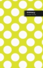 Intimacy Lifestyle Journal, Blank Write-in Notebook, Dotted Lines, Wide Ruled, Size (A5) 6 x 9 In (Yellow) - Book