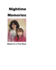 Nighttime Memories : Based on a True Story - Book