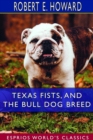 Texas Fists, and The Bull Dog Breed (Esprios Classics) - Book
