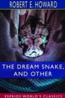 The Dream Snake, and Other (Esprios Classics) - Book