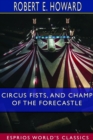 Circus Fists, and Champ of the Forecastle (Esprios Classics) - Book