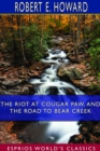 The Riot at Cougar Paw, and The Road to Bear Creek (Esprios Classics) - Book