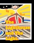 The Lighthouse and The Light. - Book