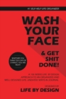 Wash Your Face and Get Shit Done!, Blank Write-in Journal, Get Your Life Organised 106 Weeks (Red) - Book