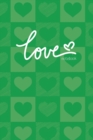 Love Notebook, Blank Write-in Journal, Dotted Lines, Wide Ruled, Medium (A5) 6 x 9 In (Green) - Book