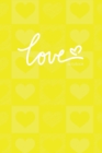 Love Notebook, Blank Write-in Journal, Dotted Lines, Wide Ruled, Medium (A5) 6 x 9 In (Yellow) - Book