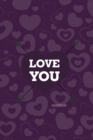 Love You Notebook, Blank Write-in Journal, Dotted Lines, Wide Ruled, Medium (A5) 6 x 9 In (Purple) - Book