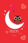 To The Moon and Back Notebook, Blank Write-in Journal, Dotted Lines, Wide Ruled, Medium (A5) 6 x 9 In (Red) - Book