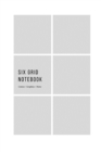 Six Grid Notebook : Comics / Graphics / Notes - Book