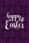 Happy Easter Notebook, Blank Write-in Journal, Dotted Lines, Wide Ruled, Medium (A5) 6 x 9 In (Purple) - Book