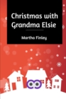Christmas with Grandma Elsie - Book