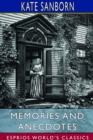 Memories and Anecdotes (Esprios Classics) : With Sixteen Illustrations - Book