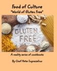 Food of Culture "World of Gluten Free" : "World of Gluten Free" - Book