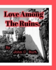 Love Among The Ruins. - Book