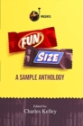 Fun Size : A Sample Anthology - Book