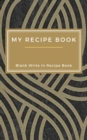 My Favorite Recipes - Blank Write In Recipe Book - Includes Sections For Ingredients Directions And Prep Time. - Book