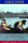 Our Mutual Friend, Volume II (Esprios Classics) - Book