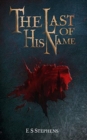 The Last of His Name : 2nd Edition - Book