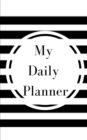 My Daily Planner - Planning My Day - Gold Black Strips Cover - Book