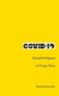 Covid-19 : Essential Etiquette in Trying Times - Book