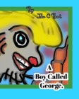 A Boy Called George. - Book