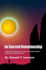 In Sacred Relationship : A Spiritual Compass for Today's Turbulent Times Inspired by Lakota Wisdom - Book