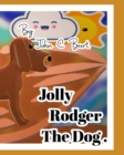 Jolly Roger The Dog. - Book