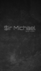 $ir Michael branded limited edition designer Blank creative Journal : $ir Michael limited edition designer Journal - Book