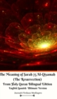 The Meaning of Surah 75 Al-Qiyamah (The Resurrection) From Holy Quran Bilingual Edition English Spanish Ultimate Vers - Book