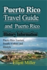 Puerto Rico Travel Guide and Puerto Rico History Information : Puerto Rico Tourism, People, Culture and lifestyle - Book