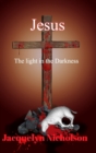 Jesus : The Light in the Darkness - Book