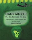 Rigor Mortis. The Machine and His Men - Book