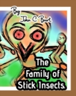 The Family of Stick Insects. - Book